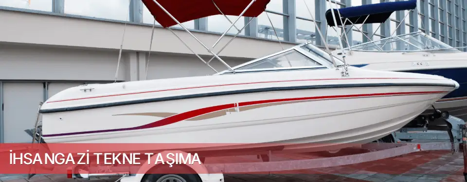 İhsangazi İlçemi Tekne Taşıma
